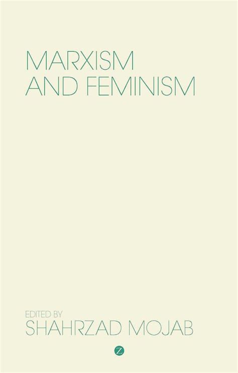 Marxism and Feminism: : Shahrzad Mojab: Zed Books