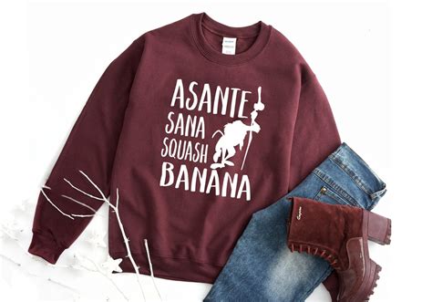 Rafiki Asante Sana Squash Bana Sweatshirt The Lion King | Etsy