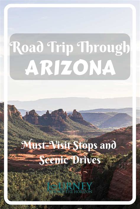 Road Trip Through Arizona: Must-Visit Stops and Scenic Drives - Journey Beyond the Horizon