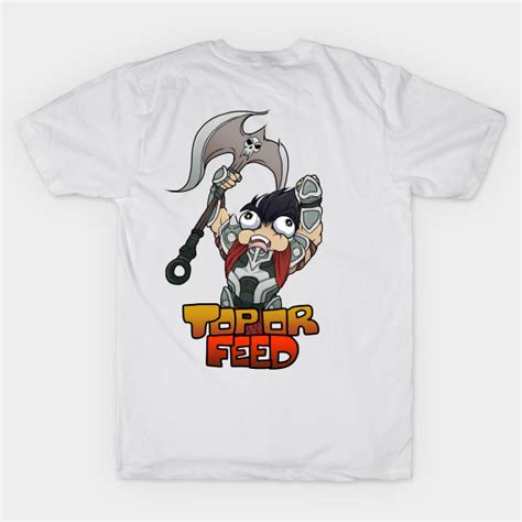 League Of Legends Merch - Top or Feed Warrior Unisex T-shirt | Pokimane ...