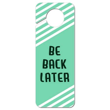 Be Back Later Teal with White Stripes Plastic Door Knob Hanger Sign - Walmart.com