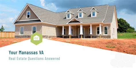 Your Manassas, Virginia Real Estate Questions Answered