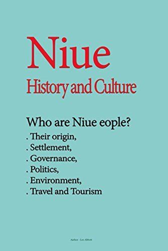 Niue History and Culture: Who are Niue People, Their origin, Settlement, Governance, Politics ...