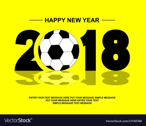 2018 happy new year football Royalty Free Vector Image