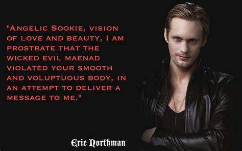 Eric Northman Quotes. QuotesGram