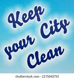 Keep Your City Clean Illustration On Stock Illustration 2175043755 | Shutterstock