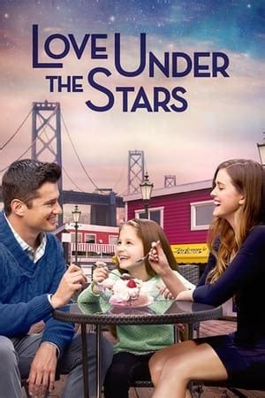 Love Under the Stars (2015) — The Movie Database (TMDB)