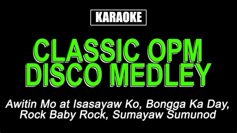 Karaoke - Classic OPM Disco Medley - YouTube Music