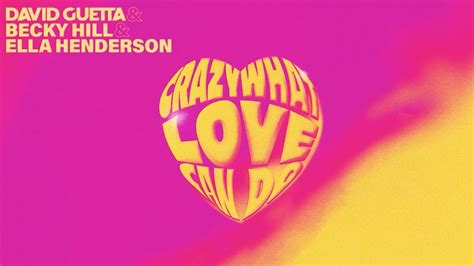 David Guetta, Becky Hill & Ella Henderson - Crazy What Love Can Do (Official Audio) - YouTube Music