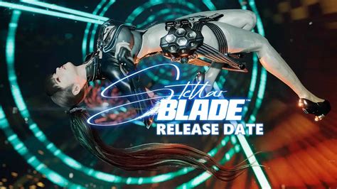 Stellar Blade Release Date: Gameplay, Trailer, and Story