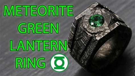 Making a Green Lantern Power Ring from a Meteorite