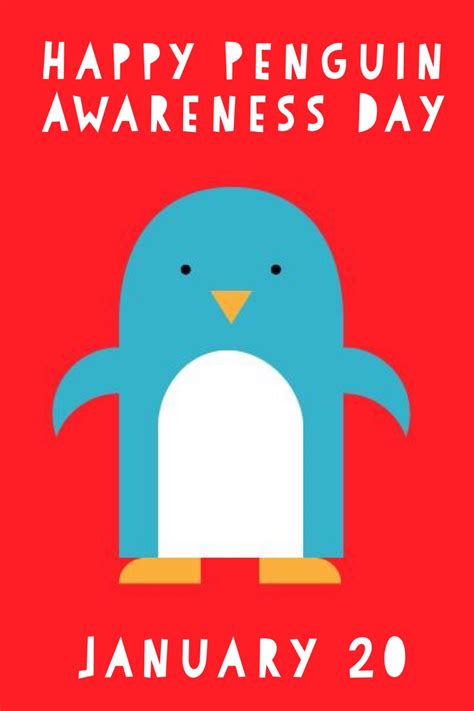 Happy Penguin Awareness Day! | Penguin awareness day, Happy penguin, Penguin day