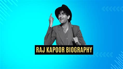 Raj Kapoor: The Showman of Indian Cinema, Raj Kapoor Biography - Story4Life