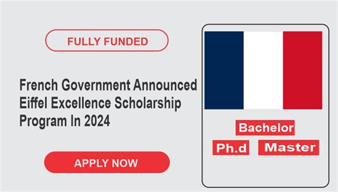 French Government Announced Eiffel Excellence Scholarship Program In ...