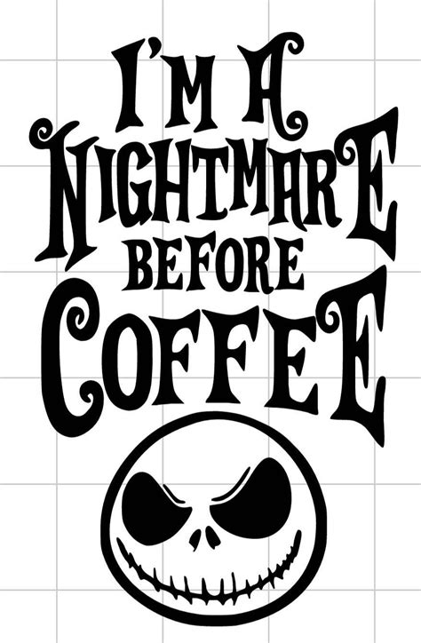 I'm a Nightmare Before Coffee Vinyl Decal nightmarebeforechristmas NBC - Etsy