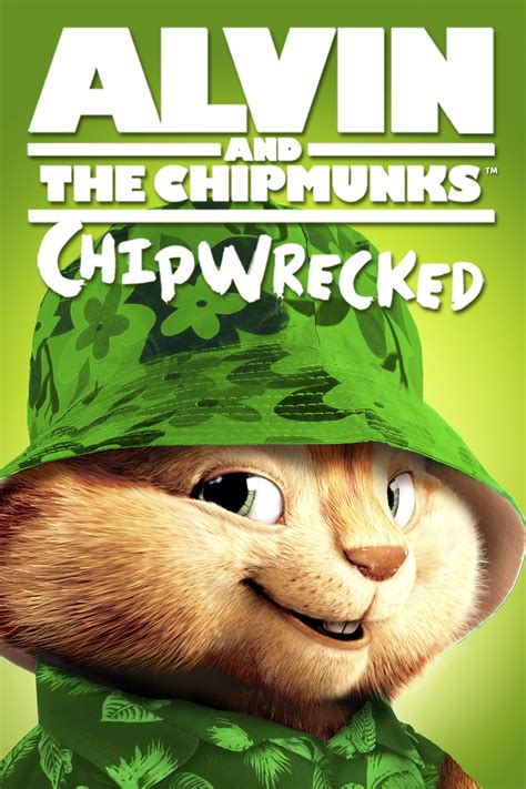 Alvin and the Chipmunks: Chipwrecked (2011) - Posters — The Movie Database (TMDB)