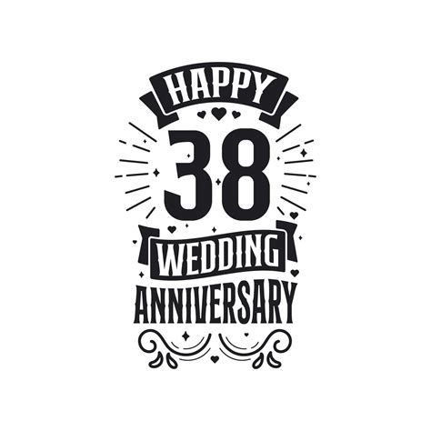 38 years anniversary celebration typography design. Happy 38th wedding anniversary quote ...