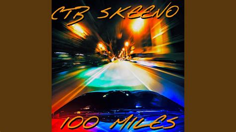 100 MILES - YouTube