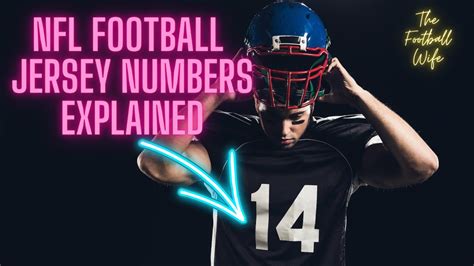 NFL Football Jersey Numbers Explained - The Football Wife - YouTube