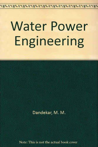 WATER POWER ENGINEERING BY DANDEKAR AND SHARMA PDF