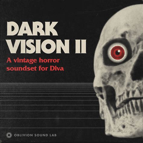 Dark Vision 2 horror presets for Diva | Oblivion Sound Lab