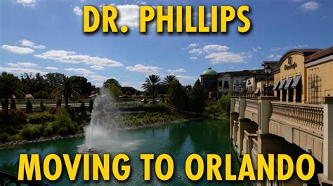 Dr. Phillips, Florida Highlights | Moving to Orlando - YouTube