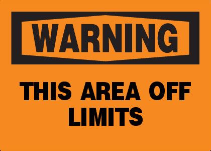 Warning This Area Off Limits Sign