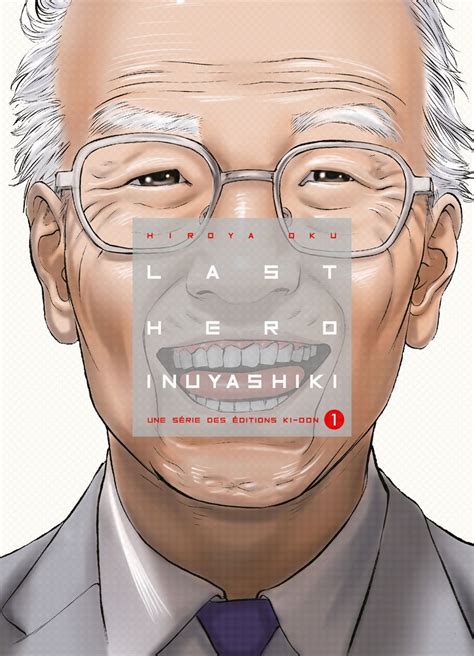 Chronique : Last Hero Inuyashiki T.1