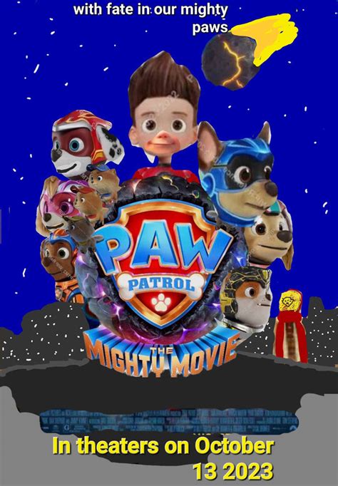 Paw patrol the mighty movie 2023 poster by braylau on DeviantArt