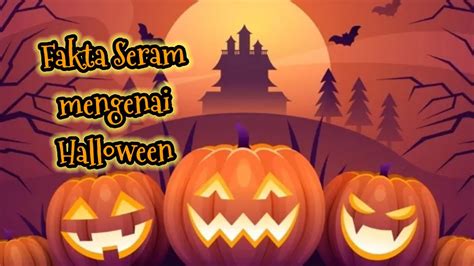 fakta seram mengenai halloween - YouTube