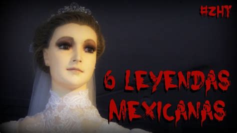 Las 6 Leyendas De Terror Mas Famosas De Mexico Ft Olga – Otosection