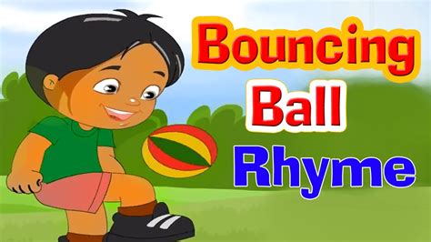 Bouncing Ball Rhyme With Lyrics - Kids Action Songs | English Rhymes for Babies | Poems for Kids ...