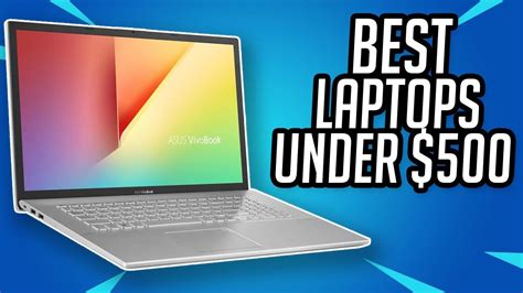 Top 5 Best Laptops under $500 2022: Best Gaming & Student Laptop under ...