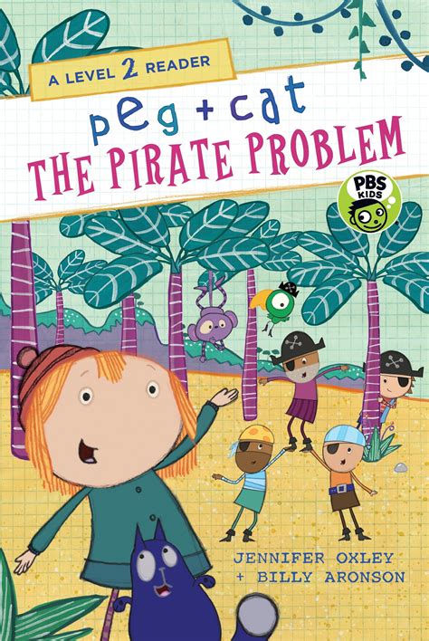 Peg + Cat: Peg + Cat: The Pirate Problem: A Level 2 Reader (Hardcover ...