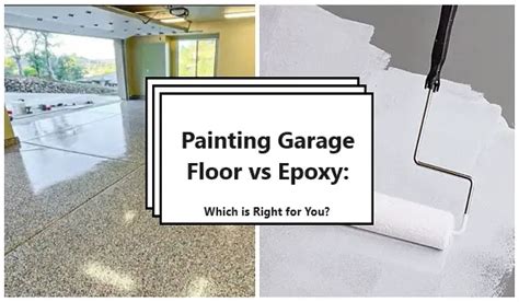 Painting Garage Floor vs Epoxy: Which is Right for You?