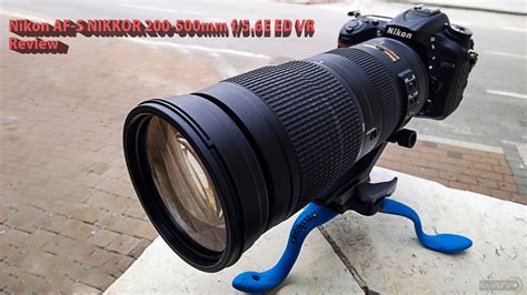 Nikon AF-S NIKKOR 200-500mm F/5.6E ED VR Review