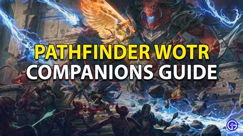 Pathfinder Wrath Of The Righteous Companions: How To Recruit & More