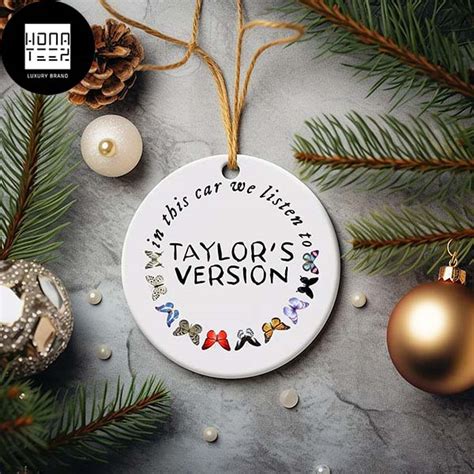 Taylor Swift In This Car We Listen To Taylor Version 2023 Christmas Tree Decorations Ornament ...