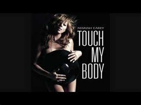 Mariah Carey- Touch My Body Remix - YouTube