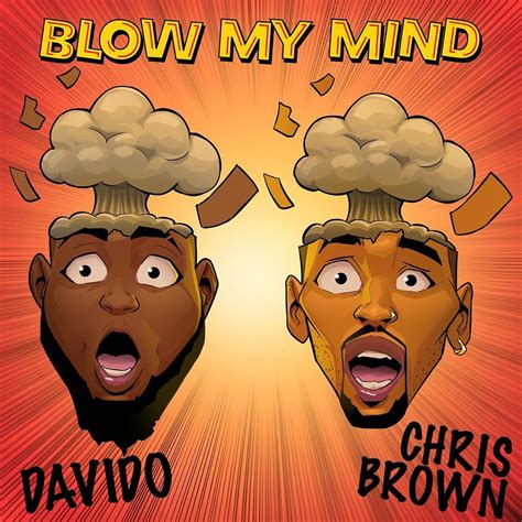 New Song: Davido & Chris Brown - 'Blow My Mind' - That Grape Juice