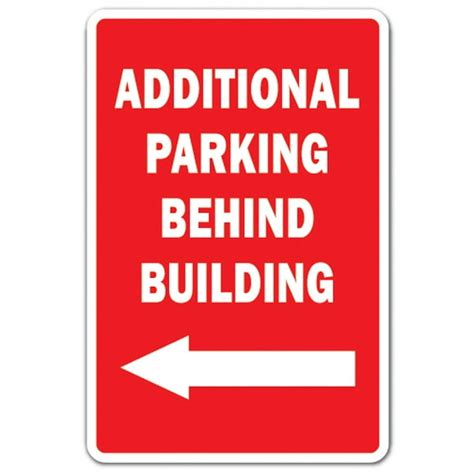 ADDITIONAL PARKING BEHIND BUILDING Sign extra space office lot | Indoor/Outdoor | 14" Tall ...