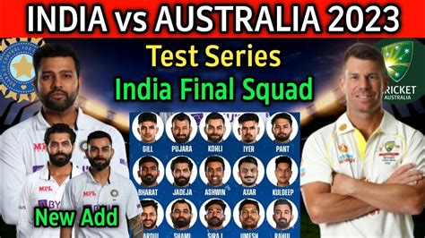 Australia Tour Of India Test Series 2023 | Team India Final Test Squad ...