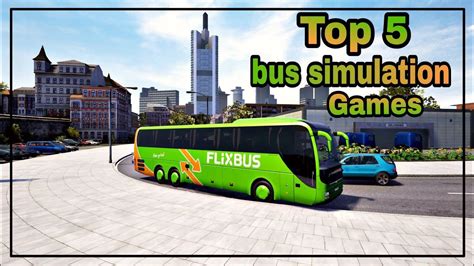 Top 5 Best bus Driving Simulator Games For Pc 2017-18 - YouTube