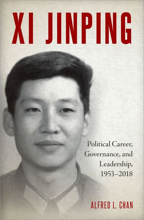 Xi Jinping: Political Career, Governance, and Leadership, 1953-2018 by ...