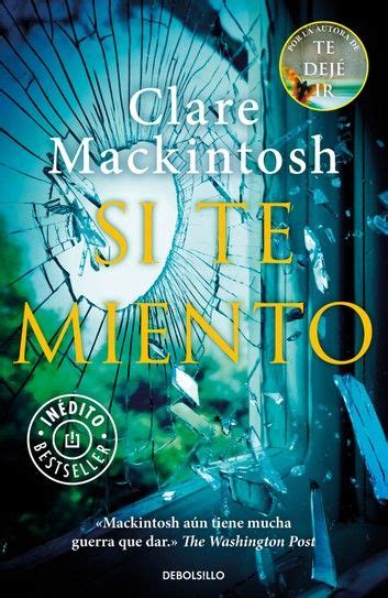 Si Te Miento | Clare mackintosh, Thriller books, Libros