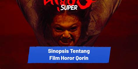 Sinopsis Film Qorin, Gangguan Jin Pendamping Manusia