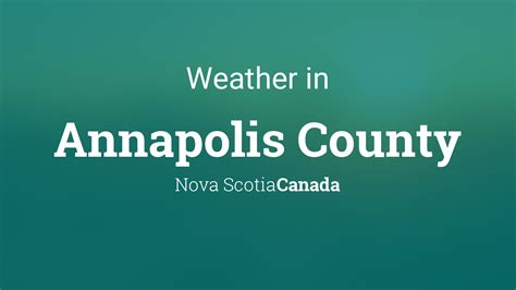 Weather for Annapolis County, Nova Scotia, Canada