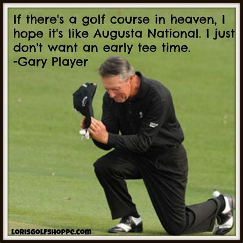 Gary Player Quotes. QuotesGram