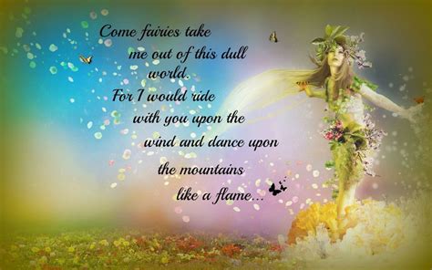 Come fairies take me out of this dull world. Take Me Out, Take My, Fairy Quotes, Faeries Gardens ...