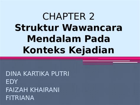 (PPT) STRUKTUR UNTUK WAWANCARA MENDALAM | dina kartika - Academia.edu